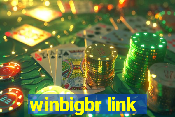 winbigbr link